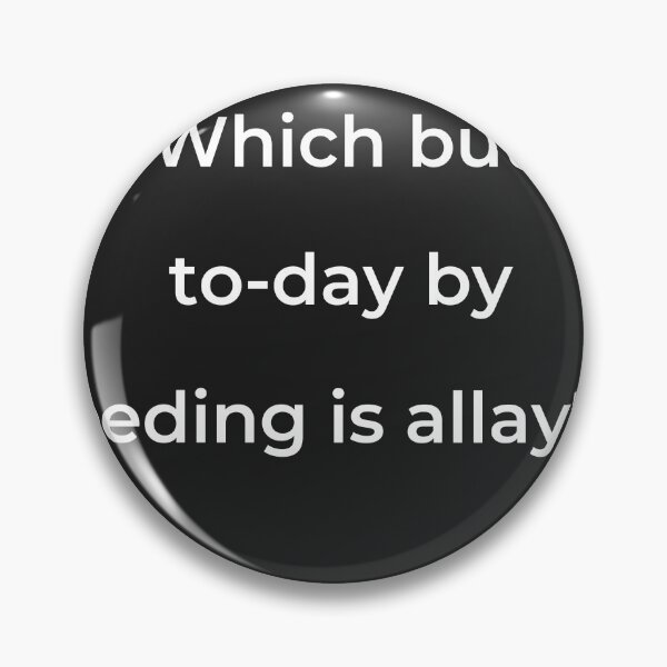 Item preview, “Which but to-day by feeding is allay'd,” - print white designed and sold by ariksworld.