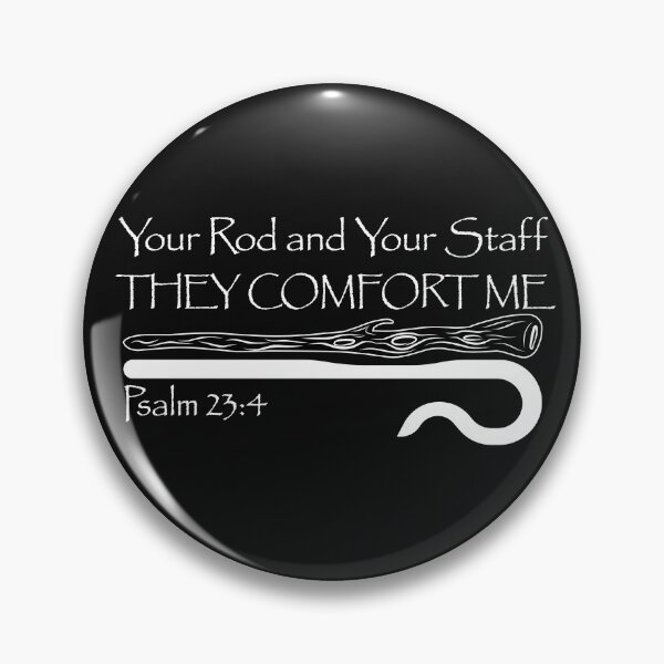 Item preview, Your Rod and Your Staff They Comfort Me – Psalm 23:4 Christian Scripture Design designed and sold by Conduit Tees.
