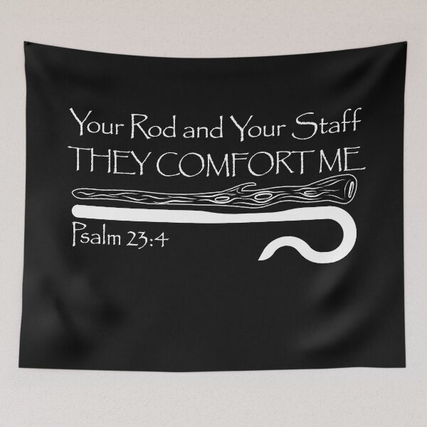 Item preview, Your Rod and Your Staff They Comfort Me – Psalm 23:4 Christian Scripture Design designed and sold by Conduit Tees.