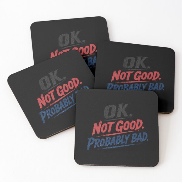 Item preview, Ok. Not Good. Probably Bad. Relatable Mood Funny Saying designed and sold by RetroMini2026.