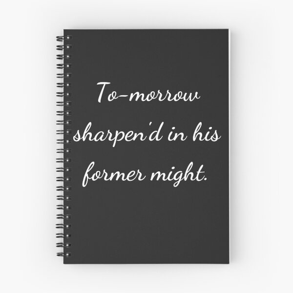 Item preview, “To-morrow sharpen'd in his former might.” - handwriting white designed and sold by ariksworld.
