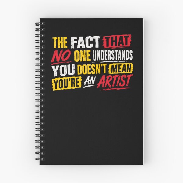 Item preview, The Fact That No One Understands You Doesn't Mean You're An Artist Humorous Sarcastic Funny Quote designed and sold by RetroMini2026.