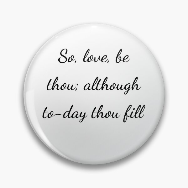 Item preview, “So, love, be thou; although to-day thou fill” - handwriting black designed and sold by ariksworld.