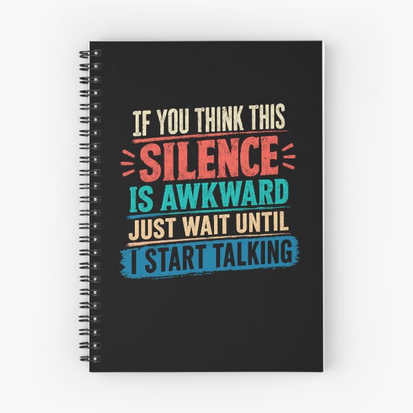 Item preview, If You Think This Silence Is Awkward Just Wait Until I Start Talking Witty Sarcasm Humor Personality designed and sold by JonesFlora2025.