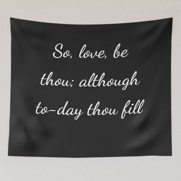 Item preview, “So, love, be thou; although to-day thou fill” - handwriting white designed and sold by ariksworld.