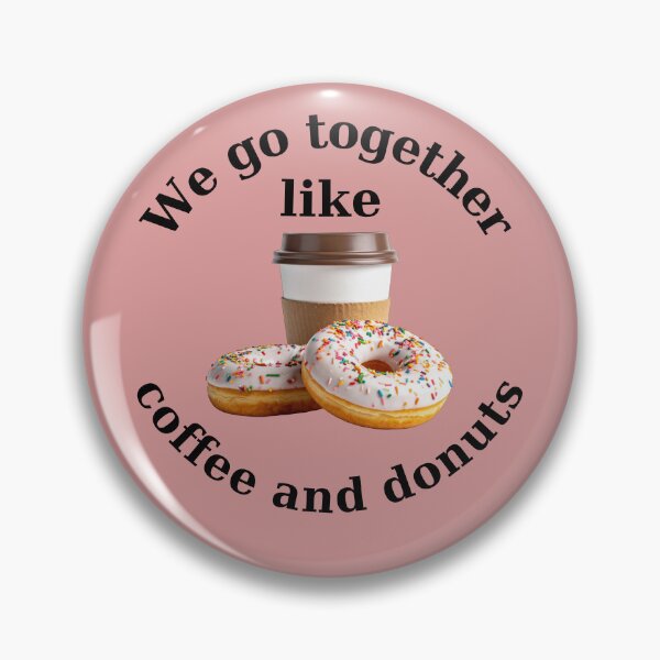 Item preview, We Go Together Like Coffee And Donuts Cute Couple designed and sold by TheFrameVault.