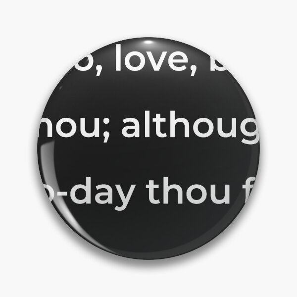 Item preview, “So, love, be thou; although to-day thou fill” - print white designed and sold by ariksworld.