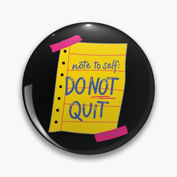 Item preview, Note to Self Do Not Quit Motivational Quote designed and sold by Khadigadesings.