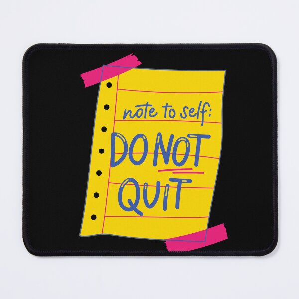 Item preview, Note to Self Do Not Quit Motivational Quote designed and sold by Khadigadesings.