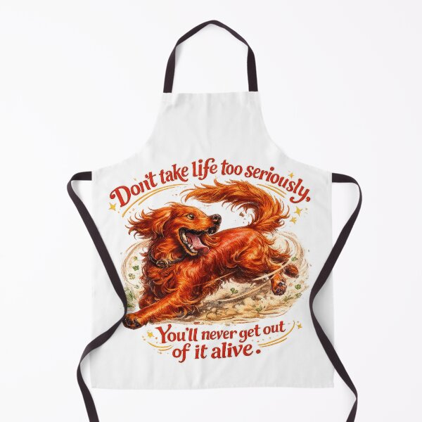 Item preview, Elbert Hubbard Inspired Funny Dog Chasing Tail Quote | Don't Take Life Too Seriously, You'll Never Get Out Of It Alive designed and sold by Donsean22.