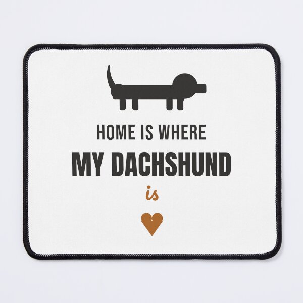 Item preview, Home Is Where My Dachshund Is Cute Wiener Dog designed and sold by InkAndPaws.