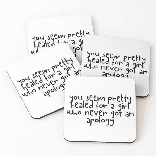 Item preview, You Seem Pretty Healed for a Girl Who Never Got an Apology designed and sold by xoxo.lunalulu.