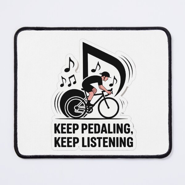 Item preview, Keep Pedaling, Keep Listening designed and sold by NiftyWrx.