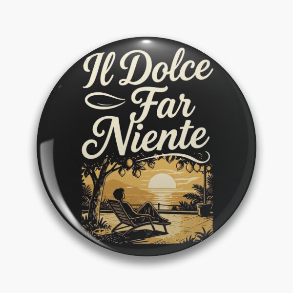 Item preview, Il Dolce Far Niente - the sweetness of doing nothing. designed and sold by Knock on my door.