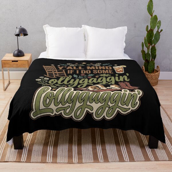 Item preview, Y'all Mind If I Do Some Lollygaggin Funny Southern Meme Retro Typography designed and sold by get55shirt.