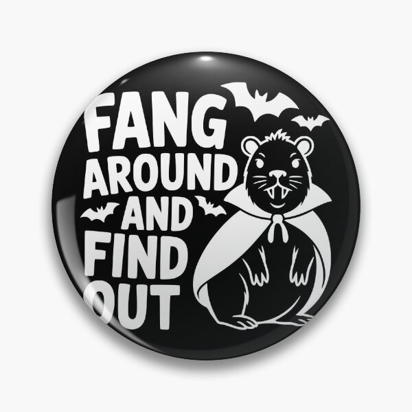 Item preview, Fang Around And Find Out designed and sold by theartfulaspie.