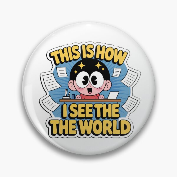 Item preview, This Is How I See The World designed and sold by NiftyWrx.