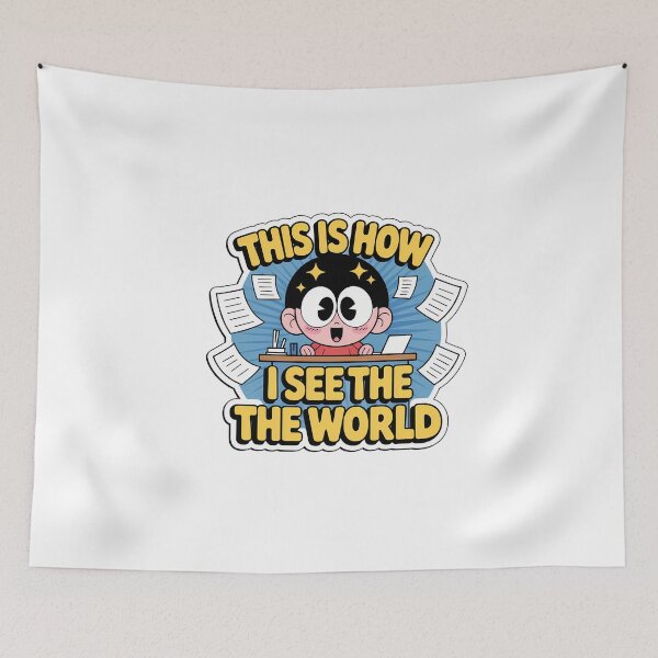 Item preview, This Is How I See The World designed and sold by NiftyWrx.