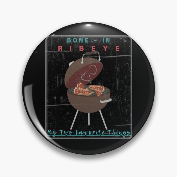Item preview, Bone in Ribeye My Two Favorite Things designed and sold by DreamersDNArt.