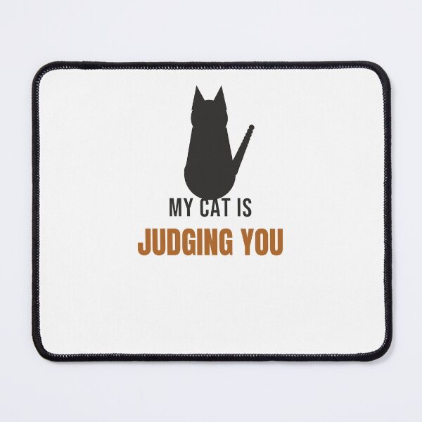 Item preview, My Cat Is Judging You Funny Sarcastic Cat designed and sold by InkAndPaws.