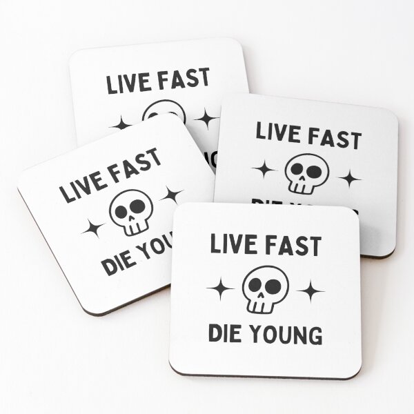 Item preview, Live Fast Die Young designed and sold by thecooltable.