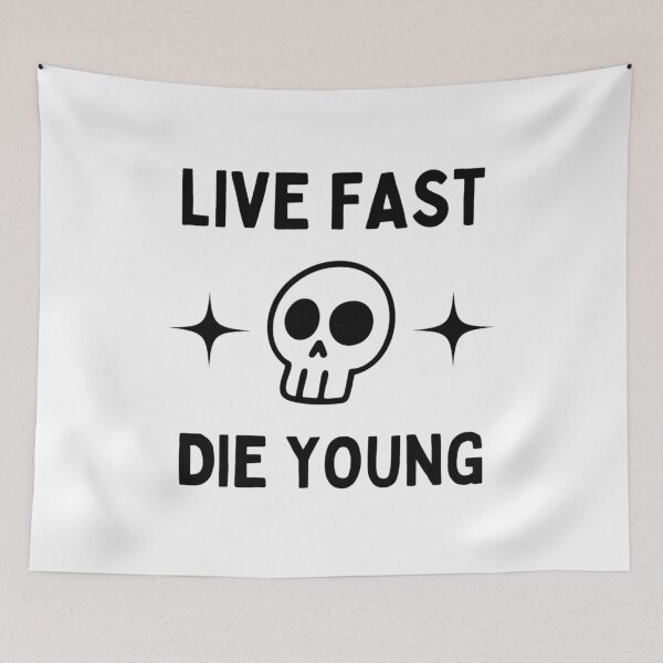 Item preview, Live Fast Die Young designed and sold by thecooltable.