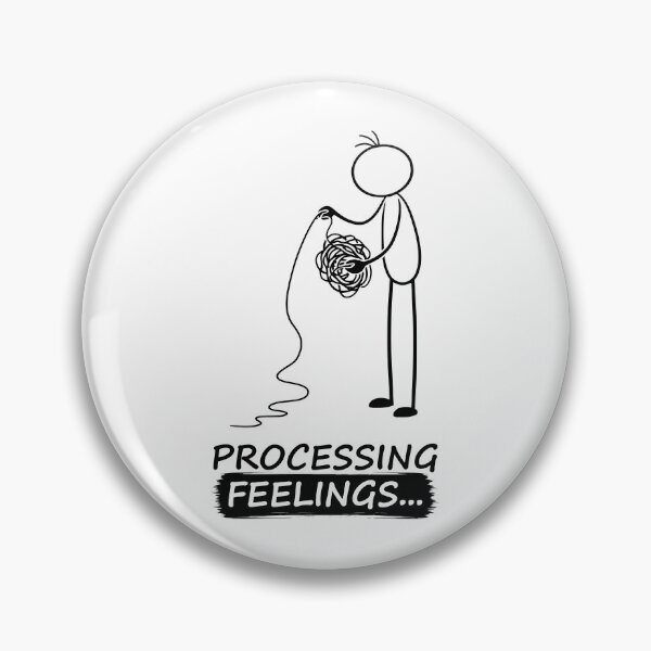Item preview, Feelings... Processing In Progress designed and sold by Pebl-Co.