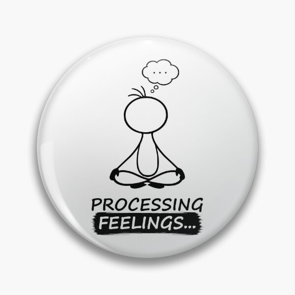 Item preview, Processing My Feelings designed and sold by Pebl-Co.