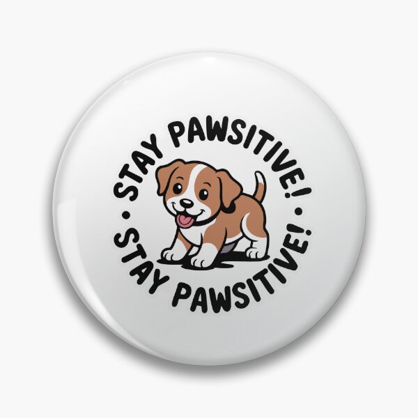 Item preview, Stay Pawsitive Playful Puppy Quote designed and sold by NiftyWrx.