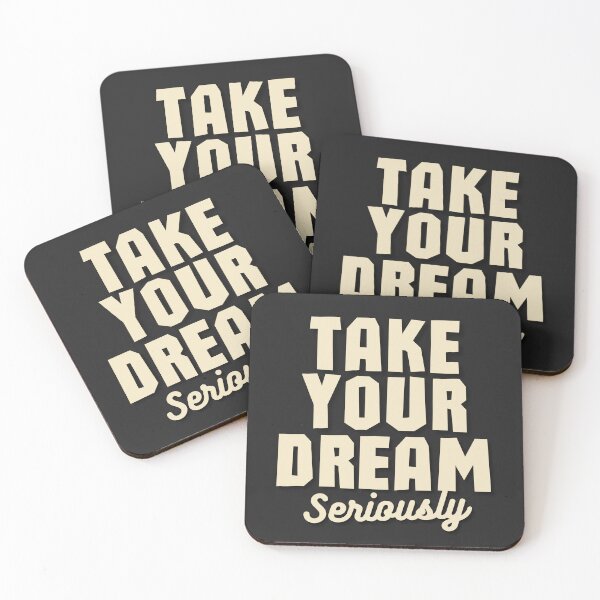 Item preview, Take Your Dream Seriously Motivational Quote designed and sold by EchoPrint Co..