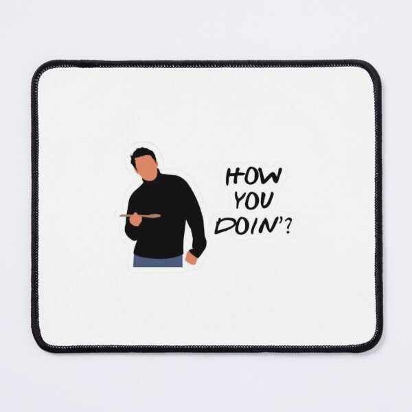 Item preview,  ' HOW YOU DOIN ? ' Joey Tribbiani - Friends Series designed and sold by suh shop.