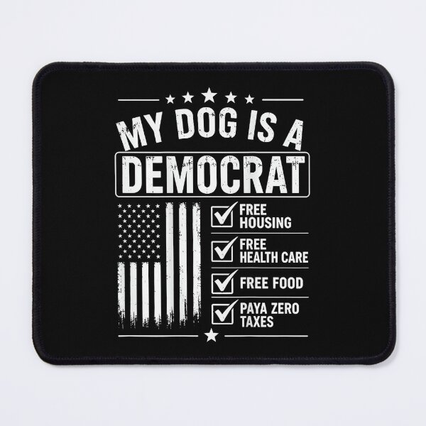 Item preview, Retro My Dog Is A Democrat Free Housing Funny  designed and sold by AlexBestDeals.