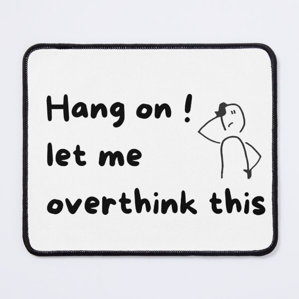 Item preview, overthinking designed and sold by fancy100.