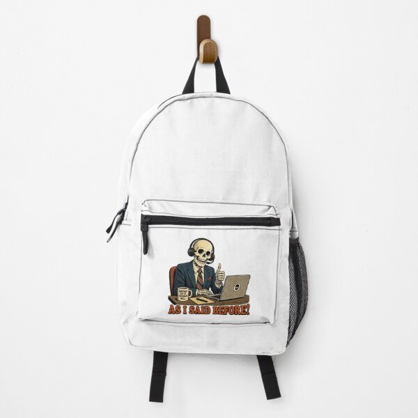 Item preview, As I Said Before Corporate Hell Skeleton Meme designed and sold by RareVisuals.