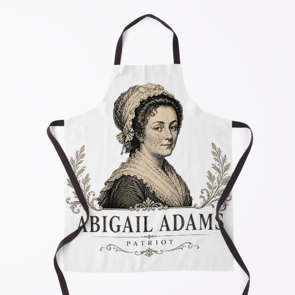 Item preview, Abigail Adams – Founding Mother and American Patriot designed and sold by Past in Threads.