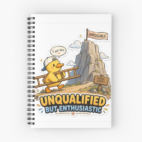 Item preview, Unqualified But Enthusiastic Duck Funny designed and sold by NarpLTD.