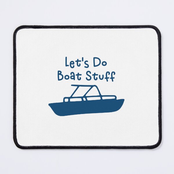 Item preview, Let's Do Boat Stuff Funny Nautical Yachting Gift designed and sold by gunaone-design.