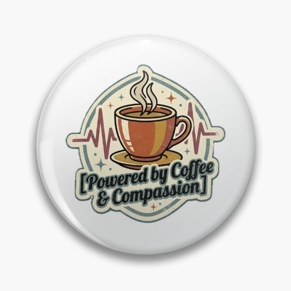 Item preview, Nurse: Powered by Coffee & Compassion designed and sold by RealWeldonCale.