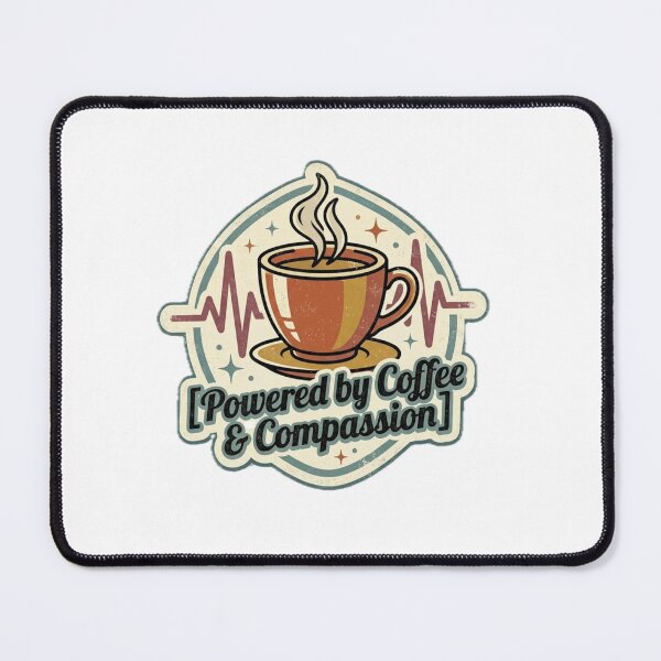 Item preview, Nurse: Powered by Coffee & Compassion designed and sold by RealWeldonCale.