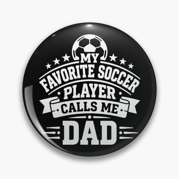 Item preview, My Favorite Soccer Player Calls Me Dad Funny Father's Day Sports designed and sold by raedattia.