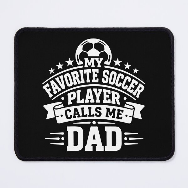 Item preview, My Favorite Soccer Player Calls Me Dad Funny Father's Day Sports designed and sold by raedattia.