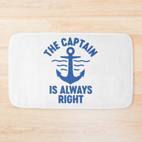 Item preview, The Captain Is Always Right - Funny Boating Captain Nautical Anchor designed and sold by gunaone-design.