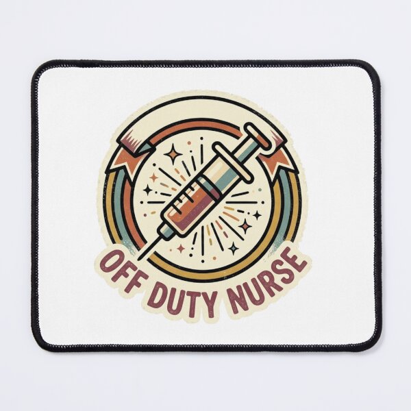 Item preview, Off Duty Nurse designed and sold by RealWeldonCale.