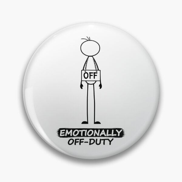 Item preview, Emotionally Off-Duty Funny Stick Figure  designed and sold by Pebl-Co.