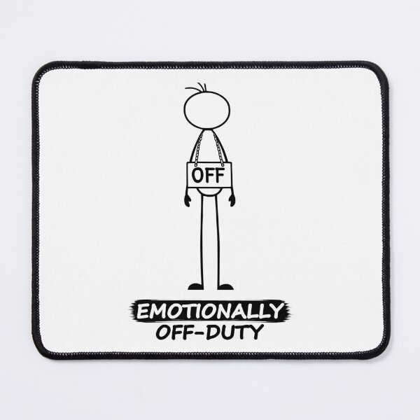 Item preview, Emotionally Off-Duty Funny Stick Figure  designed and sold by Pebl-Co.