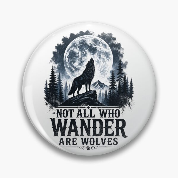 Item preview, Not All Who Wander Are Wolves designed and sold by carthagia.