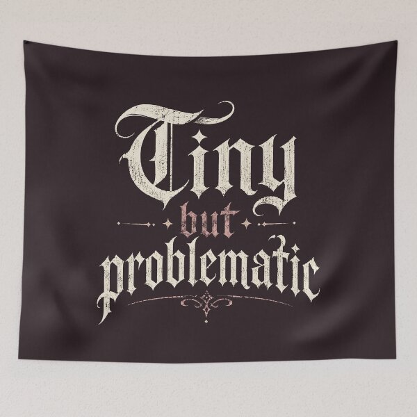 Item preview, Tiny but Problematic | Funny Cute Chaos Quote | Sassy Lettering T-Shirt designed and sold by witchlingart.