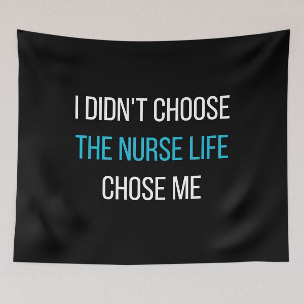 Item preview, I Didn't Choose The Nurse Life The Nurse Life Chose Me designed and sold by Schnittgut.