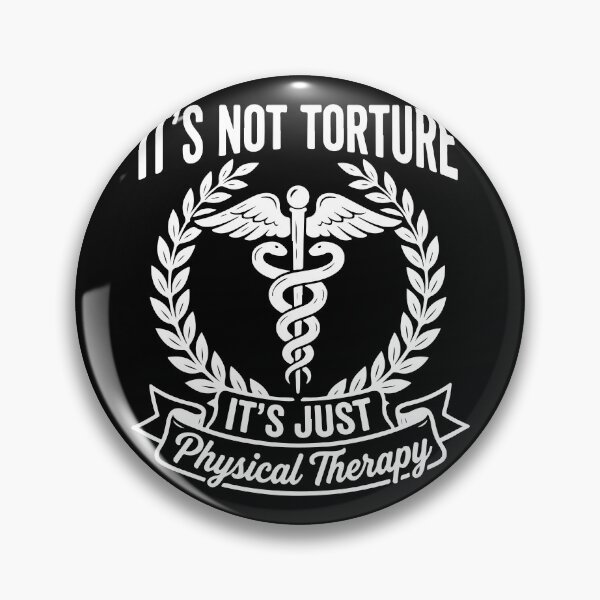 Item preview, It's Not Torture It's Just Physical Therapy Funny PT Caduceus Crest designed and sold by raedattia.