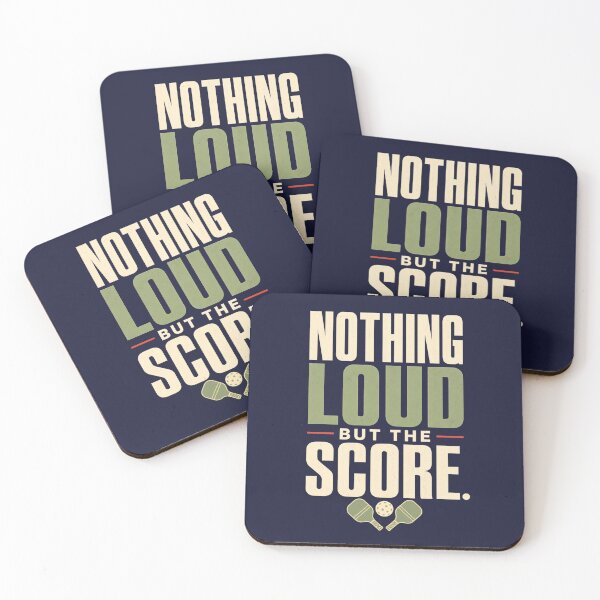 Item preview, Nothing Loud but the Score - Pickleball Quote designed and sold by GoverArt.
